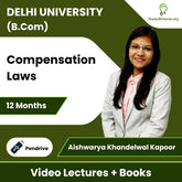 Delhi University (B.Com) Compensation Laws Video Lectures By CA Aishwarya Khandelwal Kapoor (Pendrive + Books, 12 Months)